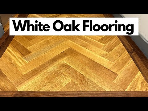 White Oak Flooring Video